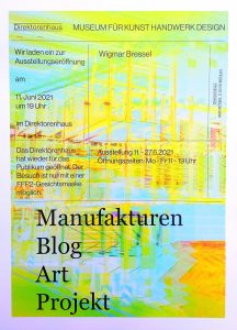 Manufakturen-Blog-PopArt-Projekt: Ausstellungsplakat Direktorenhaus 2021: 'Wigmar Bressel - Manufakturen Blog Art Projekt' 11. Juni bis 16. Juli 2021 (Plakat: Direktorenhaus)
